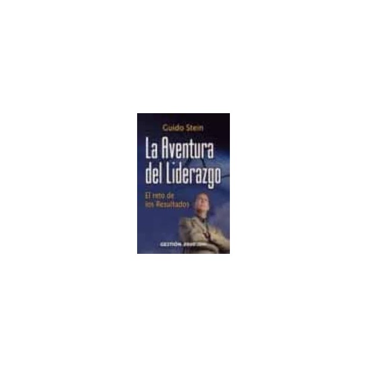La aventura del liderazgo. El reto de los resultados.